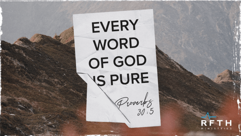 Every Word Of God Is Pure Right From The Heart Ministries