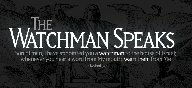 The Watchman Speaks