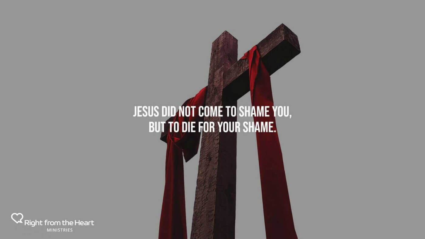 Grey background with a wooden cross wrapped in red fabric; white bold text reads, 'Jesus did not come to shame you, but to die for your shame,' with a ministry logo in the bottom-left corner.
